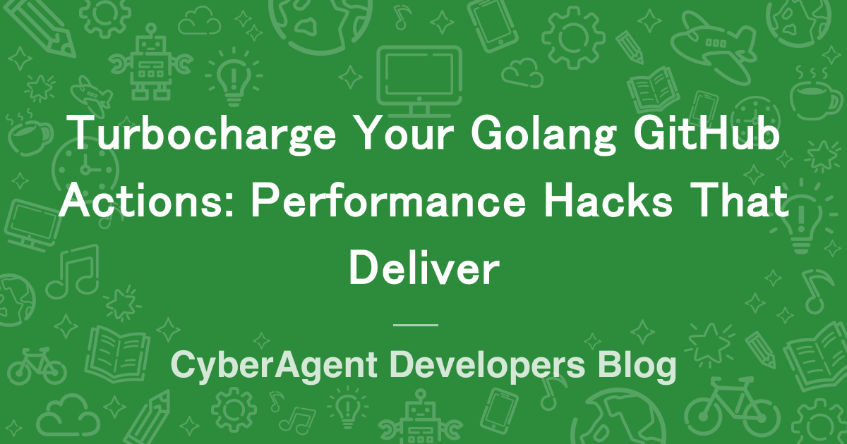 Turbocharge Your Golang GitHub Actions: Performance Hacks That Deliver